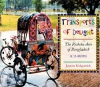 Transports of Delight: The Ricksha Arts of Bangladesh артикул 3741e.