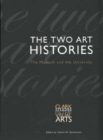 The Two Art Histories : The Museum and the University (Clark Studies in the Visual Arts) артикул 3744e.