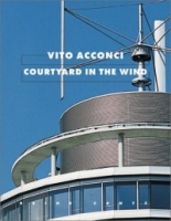 Vito Acconci: Courtyard in the Wind артикул 3761e.